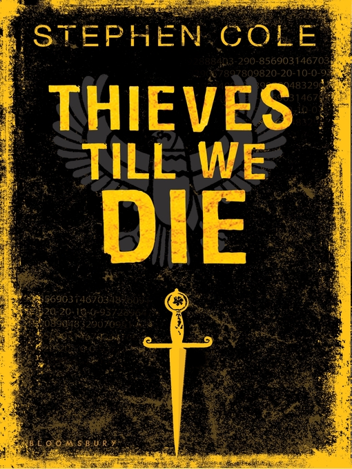 Title details for Thieves Till We Die by Stephen Cole - Available